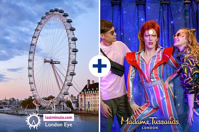 Combo Ticket: London Eye & Madame Tussauds - Key Points to Know Before You Go