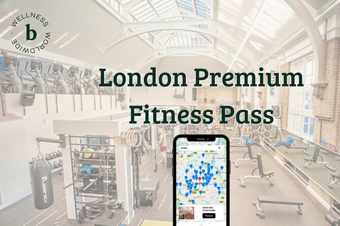 London Premium Fitness Pass - Key Things to Know