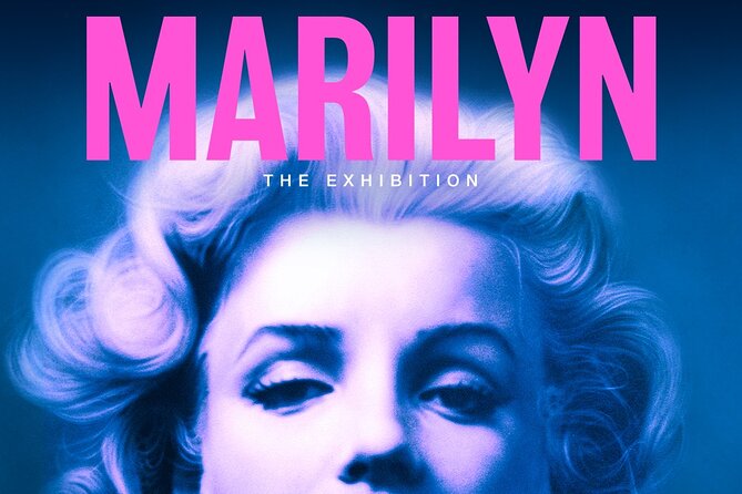 Marilyn: The Exhibition - Price and value: how $150 fits (or doesn’t) depending on your goal