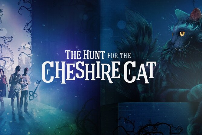 The Hunt for the Cheshire Cat by HiddenCity - Key things to know before you go